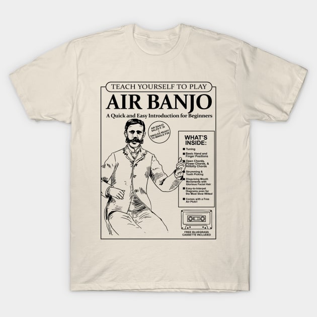 Learn to Play the Air Banjo T-Shirt by Harley Warren